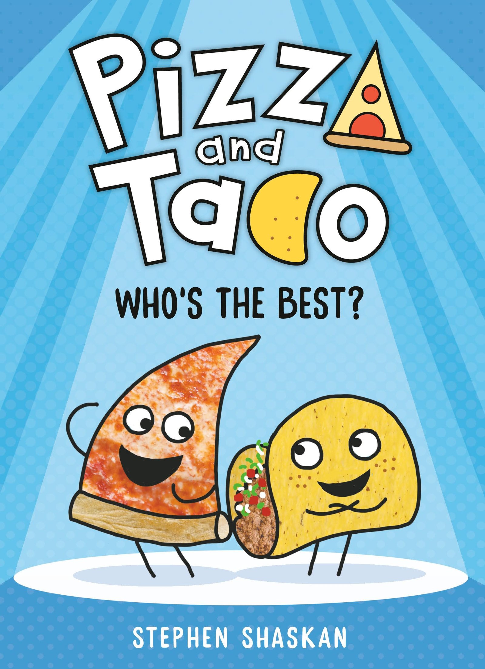 Pizza and Taco Book 1: Whos the Best? (A Graphic Novel) cover