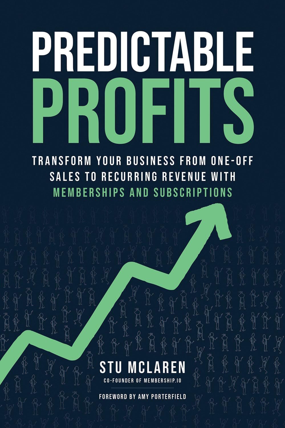 Predictable Profits: Transform Your Business from One-off Sales to Recurring Revenue with Membership cover