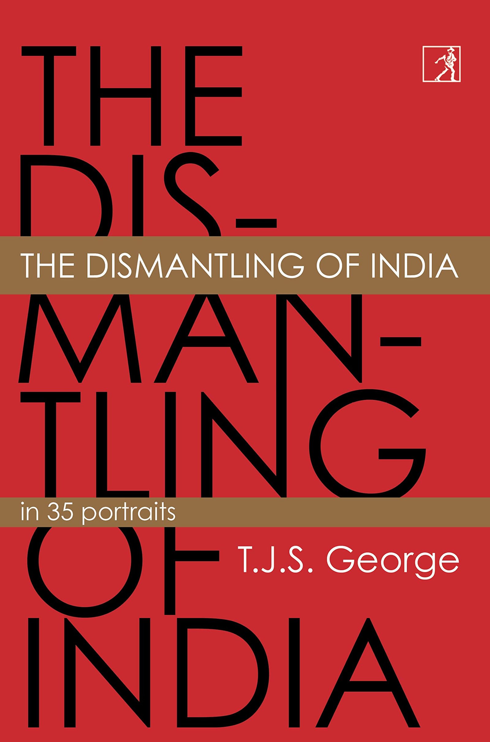 The Dismantling of India cover
